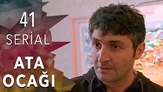 Ata Ocağı 41-Ci Seriya