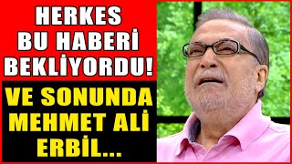 Mehmet Ali Erbilden Herkes Bu Haberi Bekliyordu Usta Şovmen Mehmet Ali Erbil Bombayı Patlattı