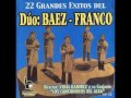 22 GRANDES EXITOS DEL DÚO:BAEZ-FRANCO Y LOS CANCIONEROS DEL ALBA - Discos Guarania