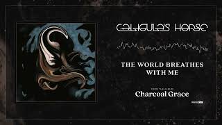 Watch Caligulas Horse The World Breathes With Me video