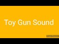 Toy Gun Sound Effect