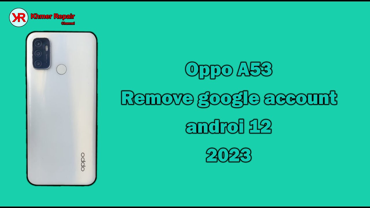 Oppo A53 remove google account bypass frp androi 12 | Oppo A53 remove google account bypass frp androi 12 |