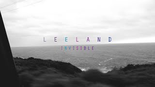 Watch Leeland Invisible video