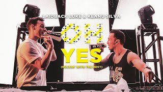 Laidback Luke & Keanu Silva - Oh Yes
