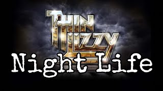 Watch Thin Lizzy Night Life video