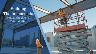 Immaculata Church Project - Steel in Full Swing - February 1st Update Video
