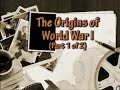 Origins of World War I (1 of 2)