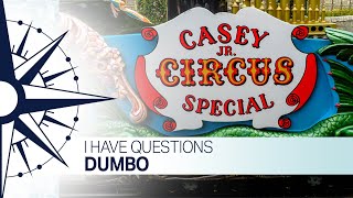 I Have Questions - Dumbo
