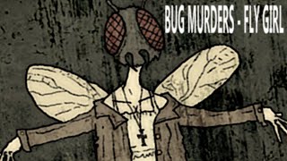 Bug Murders Two - Fly Girl