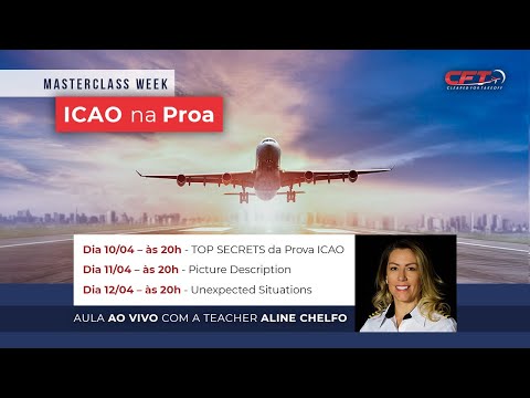 Master Class Week – ICAO na PROA - CLASS 01 - TOP SECRETS da Prova de Inglês ICAO