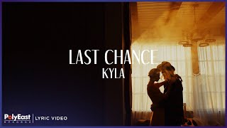 Watch Kyla Last Chance video