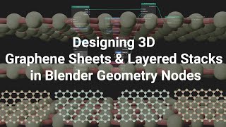 Designing 3D Graphene Sheets & Layered Stacks In Blender Geometry Nodes