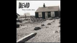 Watch Idlewild When The Ship Comes In video