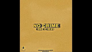 Watch Dro No Crime feat OLVO video