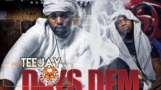 Watch Teejay Days Dem video