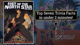 Fist of the North Star: The Movie - Top Seven Trivia Facts (Under 2 Minutes)