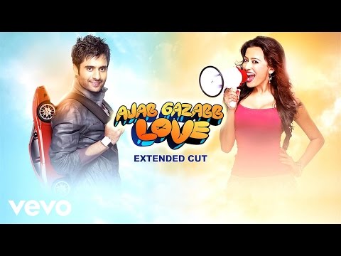 Ajab Gazabb Love - Title Track Extended Video