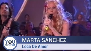Watch Marta Sanchez Loca De Amor video