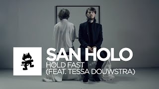 San Holo Ft. Tessa Douwstra - Hold Fast