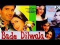 Bade Dilwala (1999) full hindi movie / Sunil Shetty / Priya Gill / Paresh Rawal / Archana Puran