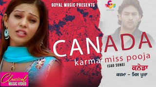 Miss Pooja | Karma | Canada |  Goyal Music | Punjabi Song | Miss Pooja Sad Song