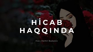 Hicab haqqında - Hacı Ramil - (Dini statuslar 2020)