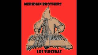 Watch Meridian Brothers Cazador video