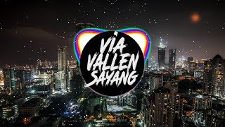 Via Vallen - Sayang Remix Super Bass