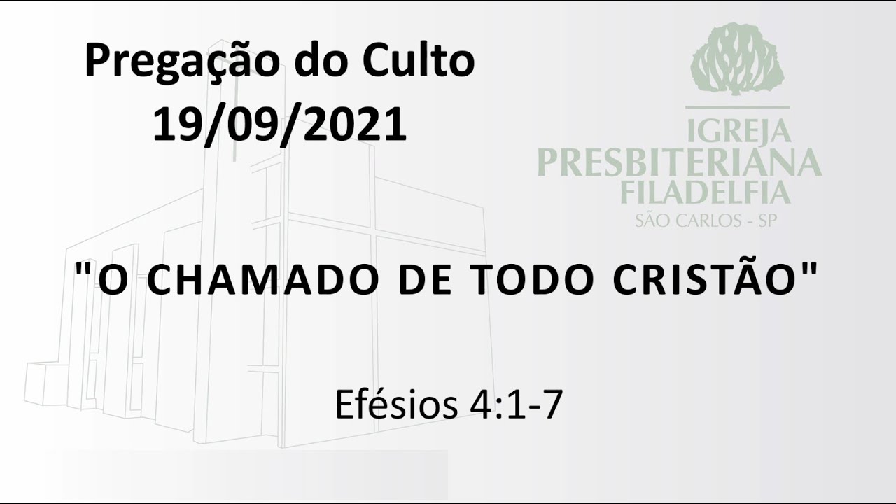 Pregação (O chamado de todo cristão) - 19/09/21
