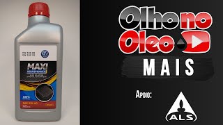 Olho no Óleo Mais - Volkswagen Maxi Performance 5W40 VW 508.88 e 509.99