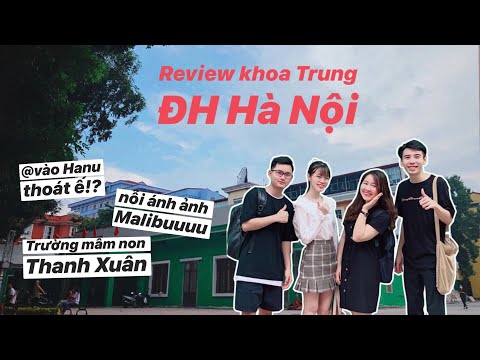Khoa Trung #HANU Có Xịn Như "Lời Đồn" !? | Cùng Các Học Bá Review Tất Tần Tật ĐH Hà Lội | Yangdexin.