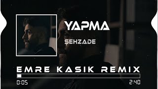 Şehzade - Yapma ( Emre Kaşık Remix ) | Papatyalar Gibi Narin Ve De Kurak Bi' Çöl