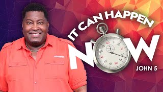 It Can Happen Now | Dr. E. Dewey Smith | John 5: 1-3 KJV