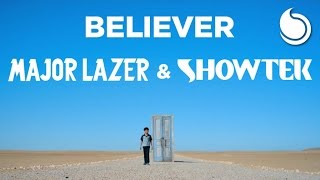 Major Lazer & Showtek - Believer