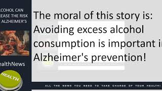 Today's Chiropractic HealthNews For You - Alcohol and Alzheimer's