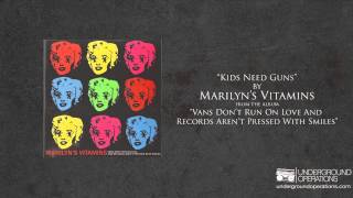 Watch Marilyns Vitamins Kids Need Guns video