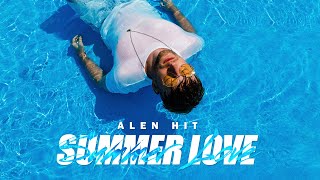 Alen Hit - Summer Love (Lyric Video)