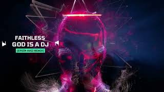 Faithless - God Is A Dj (Ersin Avci Remix) **Support By Djs From Mars**