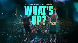 Brennan Heart & Tony Junior - What'S Up?