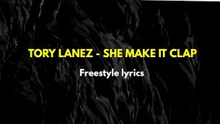 Watch Tory Lanez She Make It Clap Freestyle video