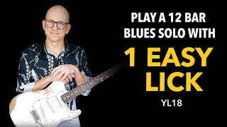 Play a 12 Bar Blues Solo with ONE Sweet Lick - Lesson YL18