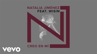 Video Creo En Mi ft. Wisin Natalia Jiménez