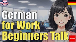German For Work Beginners Talk Natural Listening Must-Know