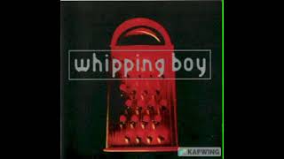 Watch Whipping Boy Who Am I video