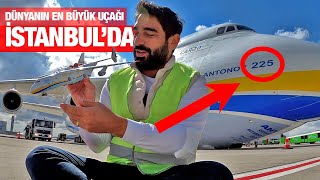 ANTONOV AN-225, İSTANBUL HAVALİMANI'NDA!