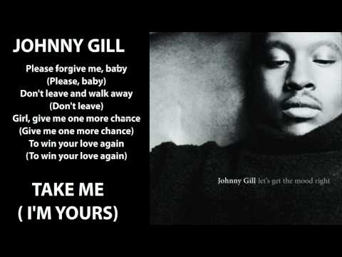 Johnny Gill - Take Me (I'm Yours) Lyrics