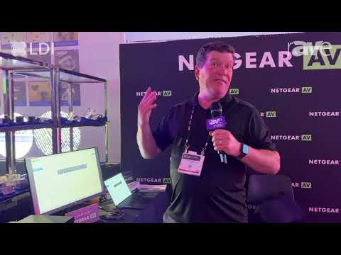 LDI 2023: NETGEAR AV Presents M4250 Switch and NETGEAR Engage Software for Switch Configuration