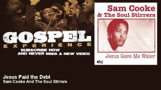 Watch Sam Cooke Jesus Paid The Debt video
