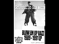 Scientific Shabazz - Blow Em Up Bazz 1989-1991 Demos EP (2015 / Hip Hop)