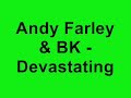 Andy Farley & BK - Devastating